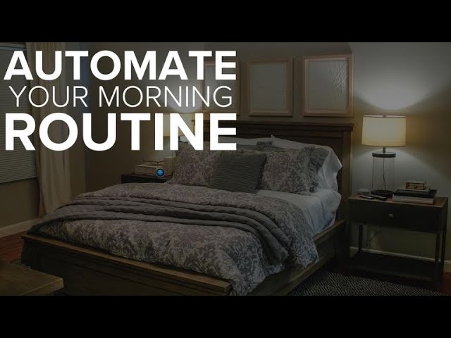 automate your morning routine